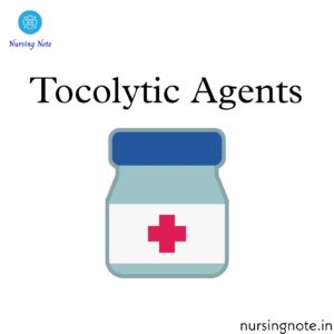 Read more about the article Tocolytic Agents : Anti-contraction Medicine