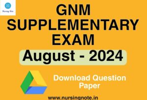Read more about the article GNM Supplementary Exam Question Paper August- 2024